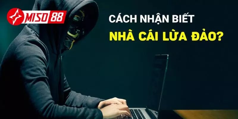 Dấu hiệu nhận biết cổng game lừa đảo là gì?