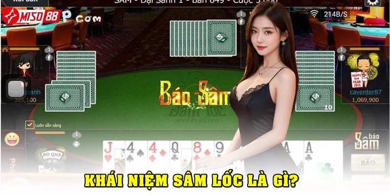 Sâm lốc là gì?