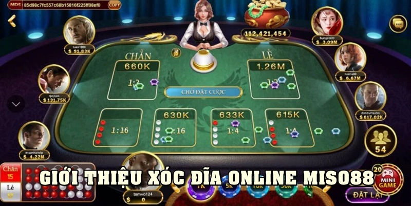 Giới thiệu về xóc đĩa online tại Miso88