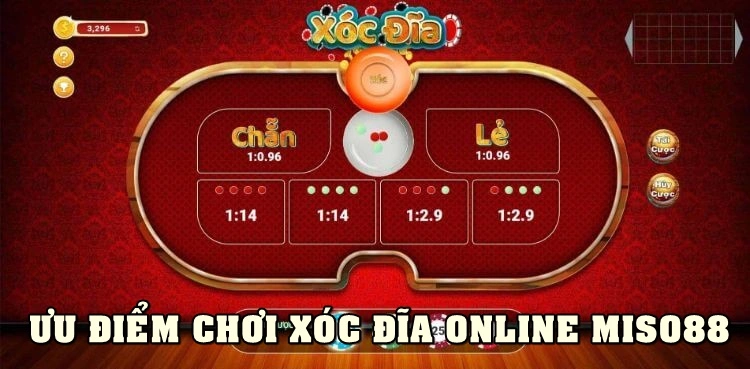 Những lý do nên chơi xóc đĩa online tại Miso88?